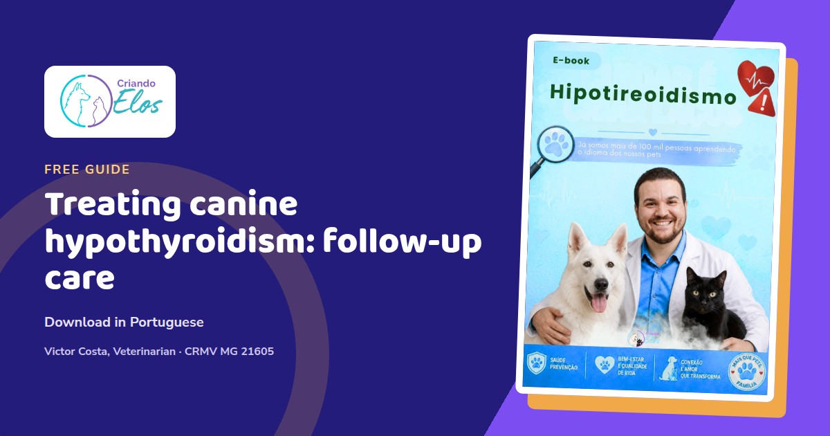 Editorial composition featuring the Portuguese cover of the Criando Elos Hypothyroidism e-book, about treatment and follow-up care for dogs.